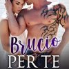 Brucio per te - J.H Croix - un cuore tra i libri