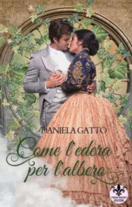 Copertina recensione: Come l’edera per l’albero di Daniela Gatto