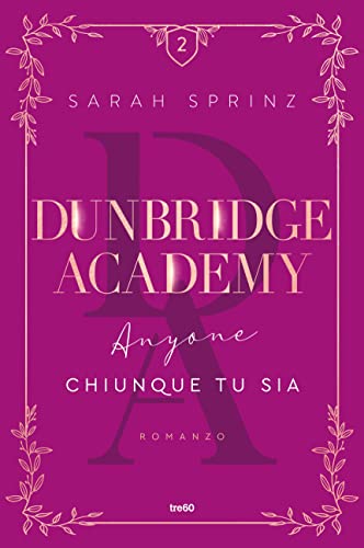 Dunbridge academy - Sarah Sprinz - un cuore tra i libri