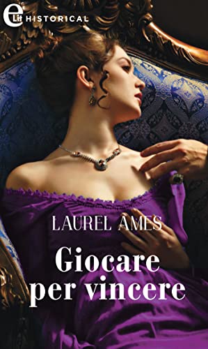 Giocare per vincere - Laurel Ames - un cuore tra i libri