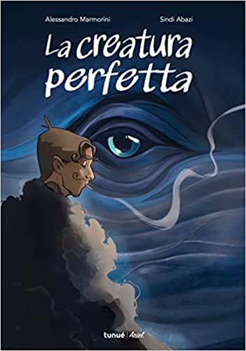 La creatura perfetta - Alessandro Marmorini - un cuore tra i libri
