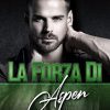 La forza di Aspen di Susan Stoker - Un Cuore Tra i Libri La forza di Aspen - Susan Stoker - un cuore tra i libri