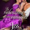 La redenzione di una canaglia di Jess Michaels - Un Cuore Tra i Libri La redenzione di una canaglia - Jess Michaels - un cuore tra i libri