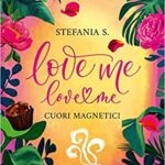 Love love me - Stefania S - un cuore tra i libri