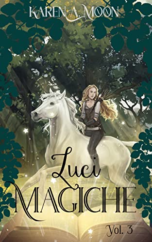 Karen A. Moon-Luci Magiche