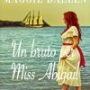 Un bruto per Miss Abigail di Maggie Dallen - Un Cuore Tra i Libri Maggie Dallen-Un bruto per Miss Abigail - un cuore tra i libri