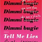 Tell me lies. Dimmi bugie - Carola Lovering - un cuore tra i libri