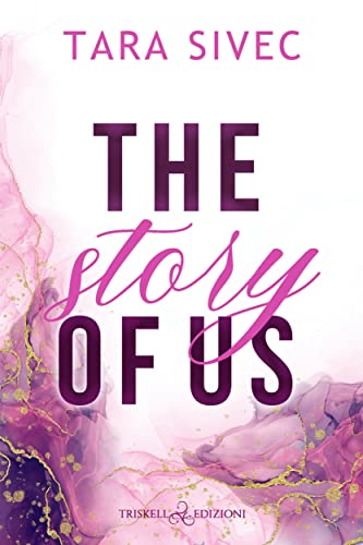 The story of us - Tara Sivec - un cuore tra i libri