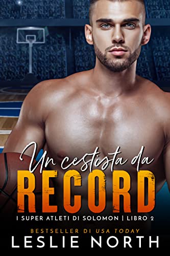 Un cestista da record - Leslie North - un cuore tra i libri