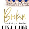 Broken - Lisa Lang Blakeney - un cuore tra i libri