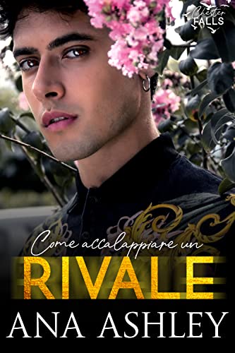 Come accalappiare un Rivale - Ana Ashley - un cuore tra i libri