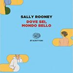 Dove sei mondo bello - Sally Rooney - un cuore tra i libri
