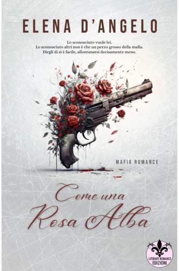Elena D'Angelo-Come una rosa alba - un cuore tra i libri