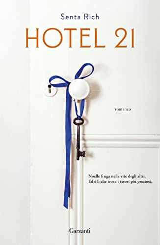 Hotel 21 - Senta Rich - un cuore tra i libri