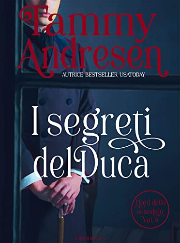 I segreti del duca - Tammy Andresen - un cuore tra i libri