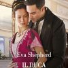 Il duca proibito - Eva Shepherd - un cuore tra i libri