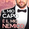Il mio capo è il mio nemico di Anna May - Un Cuore Tra i Libri Il mio capo è il mio nemico - Anna May - un cuore tra i libri