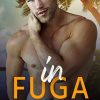 In Fuga di May Archer - Un Cuore Tra i Libri In fuga - May Archer - un cuore tra i libri