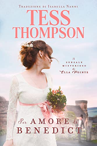 Per amore di Benedict - Tess Thompson - un cuore tra i libri