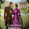 Promessa al visconte - Carol Arens - un cuore tra i libri