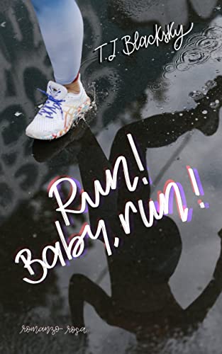 Run! Baby, run! - un cuore tra i libri