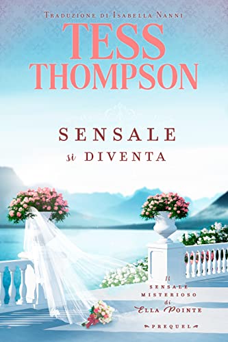 Sensale si diventa - Tess Thompson - un cuore tra i libri