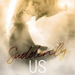Suddenly us - Elena Russiello - un cuore tra i libri