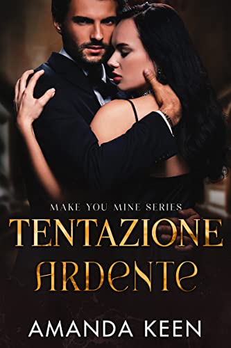 Tentazione ardente - Amanda Keen - un cuore tra i libri