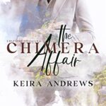 The Chimera Affair - Keira Andrews - un cuore tra i libri