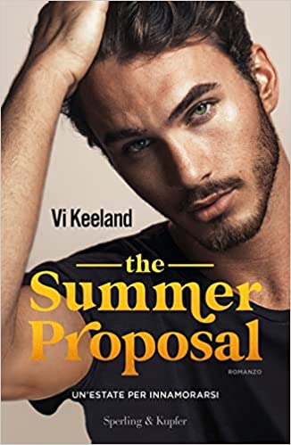 Vi Keeland-The summer proposal. Un'estate per innamorarsi