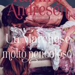 Un Marchese molto pericoloso di Tammy Andresen - Un Cuore Tra i Libri Un marchese molto pericoloso - Tammy Andresen - un cuore tra i libri