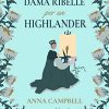 Una dama ribelle per un Highlander di Anna Campbell - Un Cuore Tra i Libri Una dama ribelle per un Highlander - Anna Campbell - un cuore tra i libri