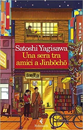 Una sera tra amici a Jinbocho - Satoshi Yagisawa - un cuore tra i libri