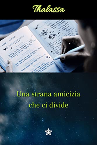 Thalassa-Una strana amicizia che ci divide