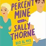 99 percent mine - Sally Thorne - un cuore tra i libri