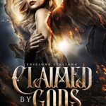 Claimed by Gods di Eva Chase - Un Cuore Tra i Libri Claimed by Gods - Eva Chase - un cuore tra i libri