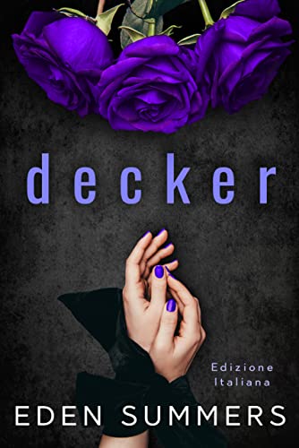 Decker - Eden Summers - un cuore tra i libri