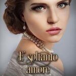 E soltanto amore - Linda Kent - un cuore tra i libri