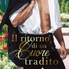 Il ritorno di un cuore tradito di Connie Miller - Un Cuore Tra i Libri Il ritorno di cun cuore tradito - Connie Miller - un cuore tra i libri
