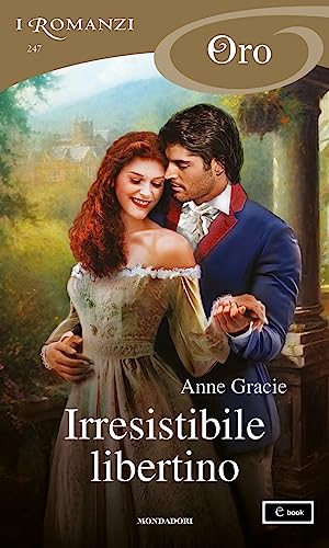 Irresistibile libertino - Anne Gracie - un cuore tra i libri
