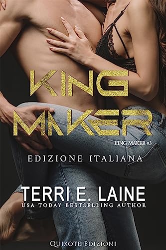 King Maker - Terri E. Laine - un cuore tra i libri