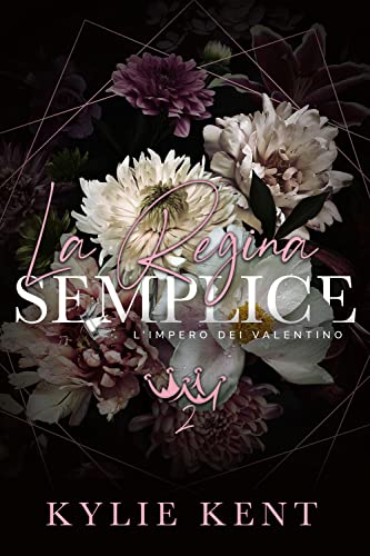 La Regina Semplice - Kylie Kent - un cuore tra i libri
