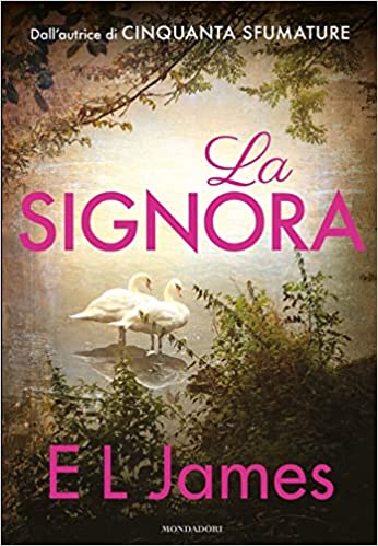 La signora - E. L. James - un cuore tra i libri