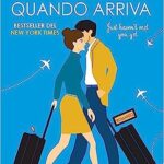 L'amore quando arriva - Sophie Cousens - un cuore tra i libri