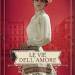 Le vie dell'amore di Helene Sommerfeld - Un Cuore Tra i Libri Le vie dell'amore - Helene Sommerfield - un cuore tra i libri