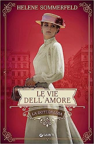 Le vie dell'amore - Helene Sommerfield - un cuore tra i libri