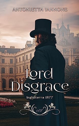 Lord disgrace - Antonietta Iannone - un cuore tra i libri
