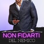 Non fidarti del nemico - Ava Avery - un cuore tra i libri