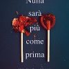 Nulla sarà più come prima di Laura Nowlin - Un Cuore Tra i Libri Nulla sarà più come prima - Laura Nowlin - un cuore tra i libri