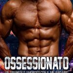 Ossessionato - Bella Bianchi - un cuore tra i libri